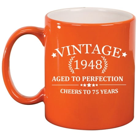 

Cheers To 75 Years Vintage 1948 75th Birthday Ceramic Coffee Mug Tea Cup Gift for Her Him Men Women Mom Dad Grandma Grandpa Party Favor Friend Husband Wife Anniversary (11oz Orange)