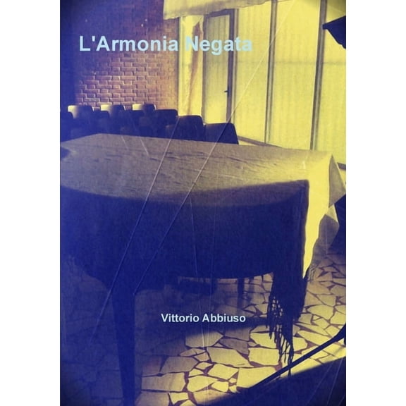 L'Armonia Negata, (Paperback)