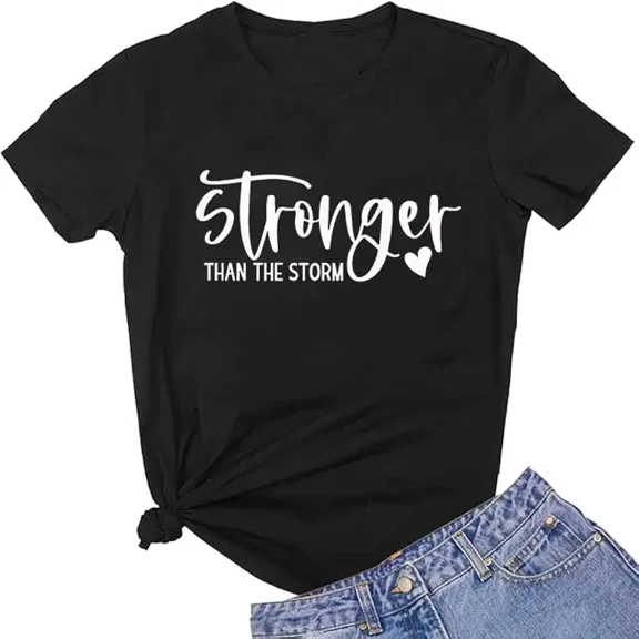 Women's Stronger Than The Storm Graphic T-Shirt, Short Sleeve Inspirational Quote Tee, Black