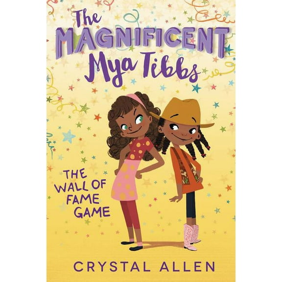 The Magnificent Mya Tibbs: The Wall of Fame Game (Paperback)