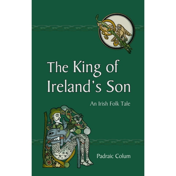 Pre-Owned The King of Ireland's Son: An Irish Folk Tale (Paperback) 086315896X 9780863158964