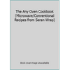 The Any Oven Cookbook (Microwave/Conventional Recipes from Saran Wrap) [Plastic Comb - Used]