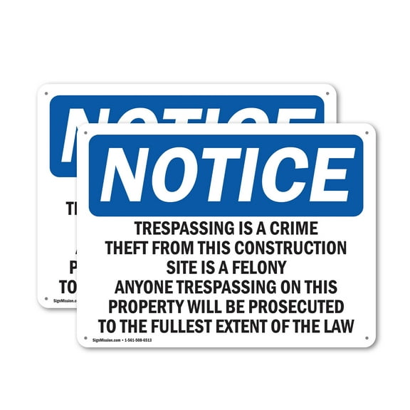 (2 Pack) Trespassing Is A Crime Theft From This Construction OSHA Notice Sign