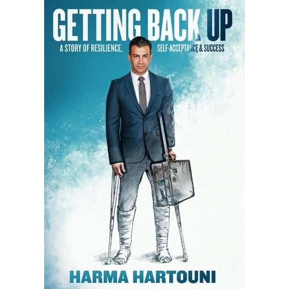 Getting Back Up: A Story of Resilience, Self-Acceptance and Success, (Hardcover)