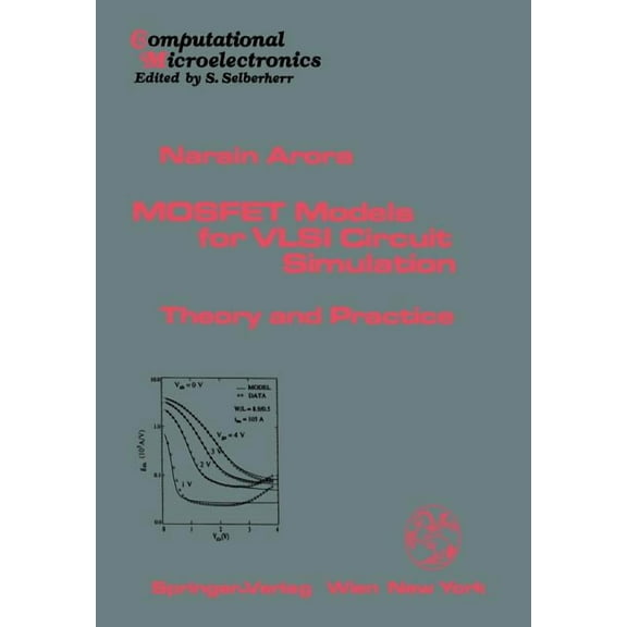 Computational Microelectronics Mosfet Models for VLSI Circuit Simulation: Theory and Practice, (Paperback)