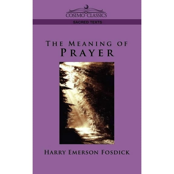 The Meaning of Prayer (Paperback)