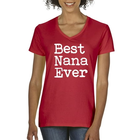 Trendy USA 860 - Women's V-Neck T-Shirt Best Nana Ever Grandma Mother's Day Small (Best Small Business For Women)
