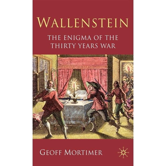 Wallenstein: The Enigma of the Thirty Years War, (Hardcover)