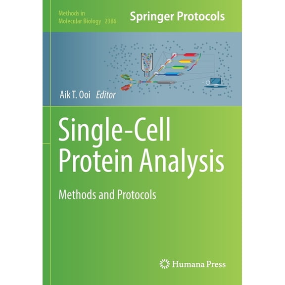 Methods in Molecular Biology: Single-Cell Protein Analysis : Methods and Protocols (Series #2386) (Paperback)