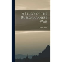 A Study of the Russo-Japanese War (Hardcover)
