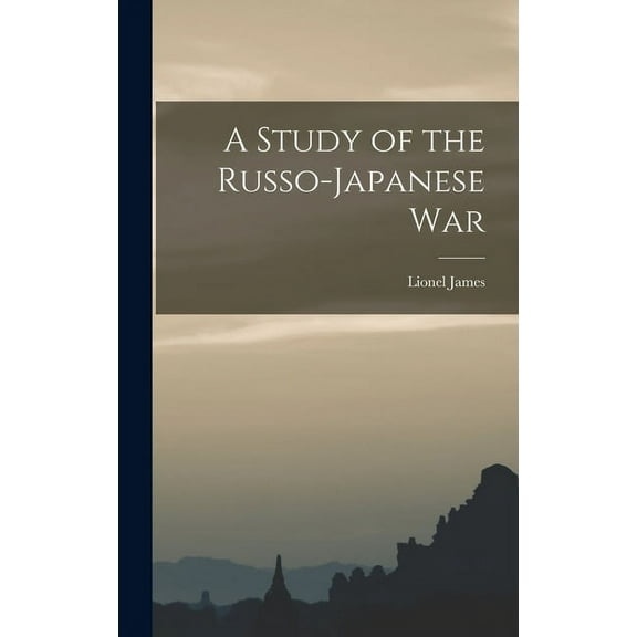 A Study of the Russo-Japanese War (Hardcover)