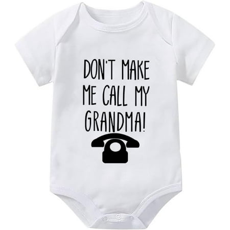 

Don t Make Me Call My Grandma Neutral Baby Romper Short Sleeve Baby Girls Rompers White Newborn Onsies 0-24 Months