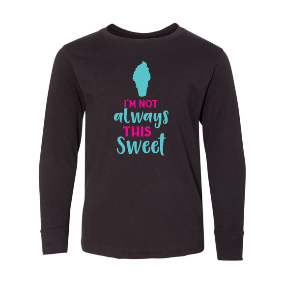 Inktastic I'm Not Always This Sweet, Ice Cream - Blue Pink Long Sleeve Youth T-Shirt