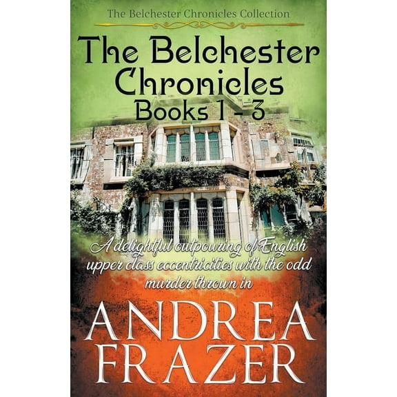 The Belchester Chronicles Books 1 - 3, (Paperback)