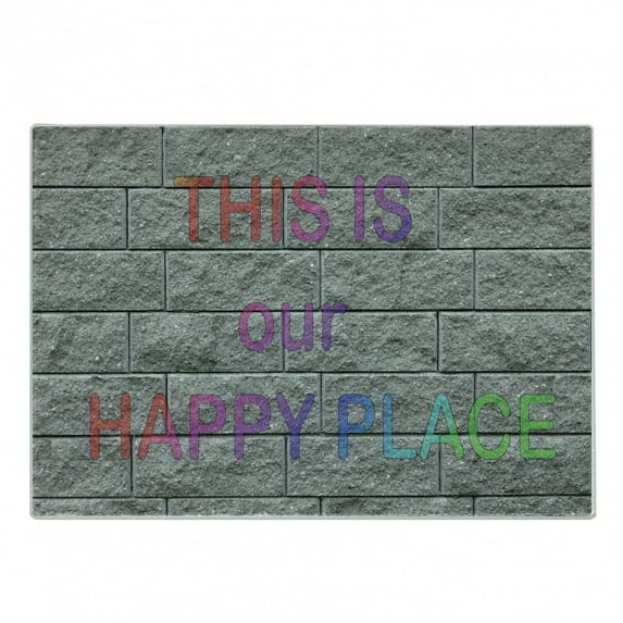 Saying Cutting Board, This is Our Happy Place Colorful Graffiti Motivation Saying on Grey Bricks Print, Decorative Tempered Glass Cutting and Serving Board, in 3 Sizes, by Ambesonne