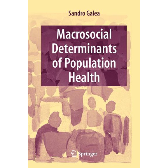 Macrosocial Determinants of Population Health, (Paperback)