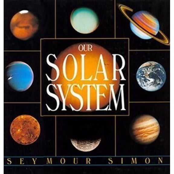 Pre-Owned Our Solar System (Hardcover) 0688099920 9780688099923