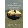 thumbnail image 1 of Pre-Owned Travels of Increase Joseph: A Historical Novel about a Pioneer Preacher (Paperback) 0299247546 9780299247546, 1 of 1