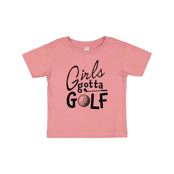 Inktastic Girls Gotta Golf Girls Baby T-Shirt