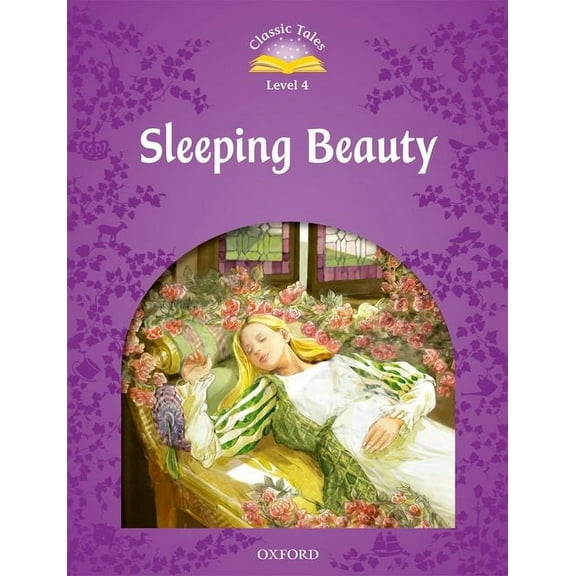 Classic Tales. Level 4 Classic Tales Second Edition Sleeping Beauty, (Paperback)