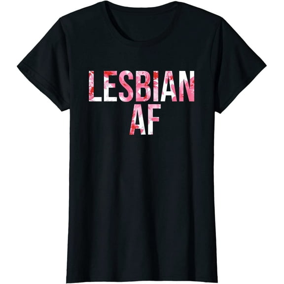 Lesbian AF Flower LGBT Pride and Love Gift T-Shirt
