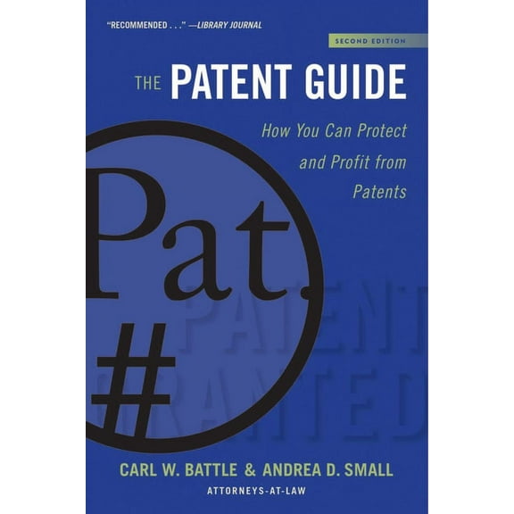 Allworth Intellectual Property Made Easy Series: The Patent Guide : How You Can Protect and Profit from Patents (Second Edition) (Edition 2) (Paperback)