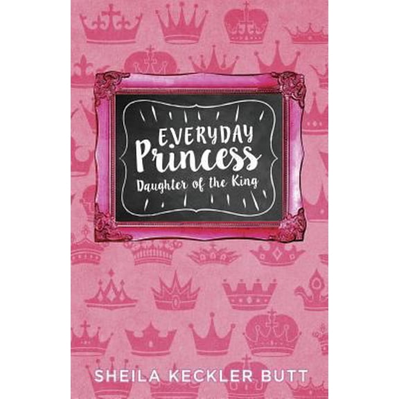 Pre-Owned Everyday Princess: Daughter of the King (Paperback)