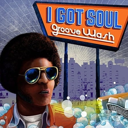 I Got Soul: Groove Wash / Various (Vinyl)
