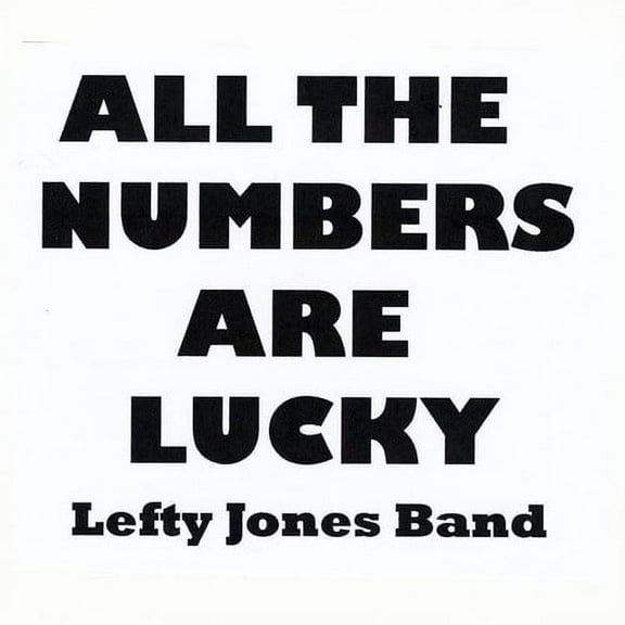 Lefty Jones Band - All the Numbers Are Lucky - Music & Performance - CD