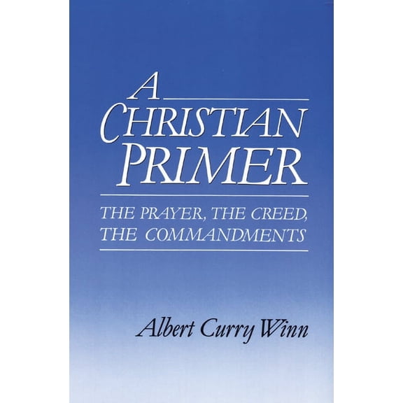 A Christian Primer (Paperback)