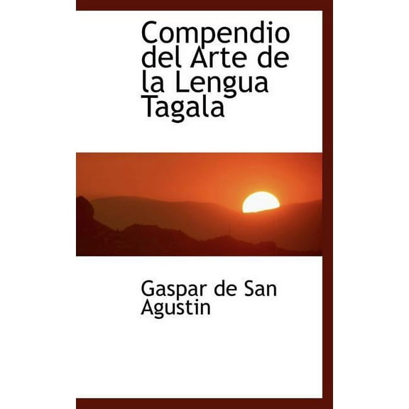 Compendio del Arte de La Lengua Tagala (Hardcover)