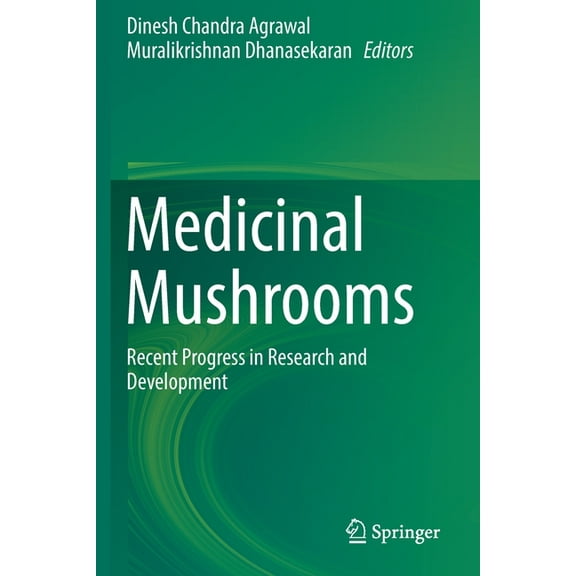 Medicinal Mushrooms: Recent Progress in Research and Development, (Paperback)