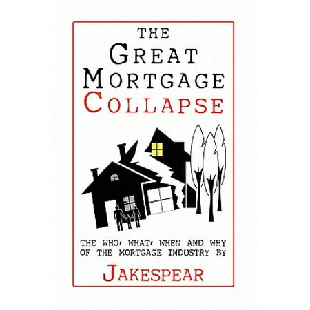 The Great Mortgage Collapse Walmart Com