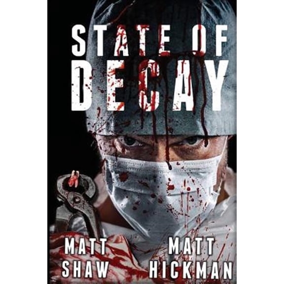 Pre-Owned State of Decay (Paperback) 1545133166 9781545133163