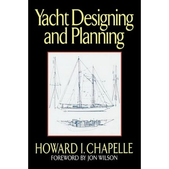 Yacht Designing and Planning, (Paperback)