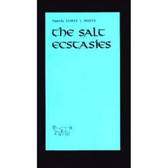 Pre-Owned The Salt Ecstasies (Paperback) 0915308320 9780915308323