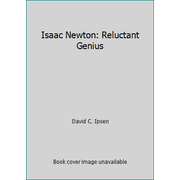 Isaac Newton: Reluctant Genius, Used [Library Binding]
