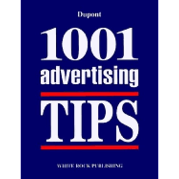 Pre-Owned 1001 Advertising Tips (Paperback) 0969983409 9780969983408
