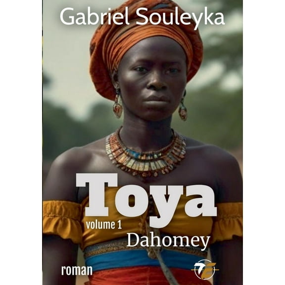 Toya: Dahomey, (Paperback)
