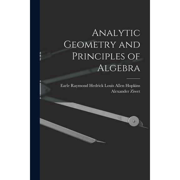 Analytic Geometry and Principles of Algebra (Paperback)