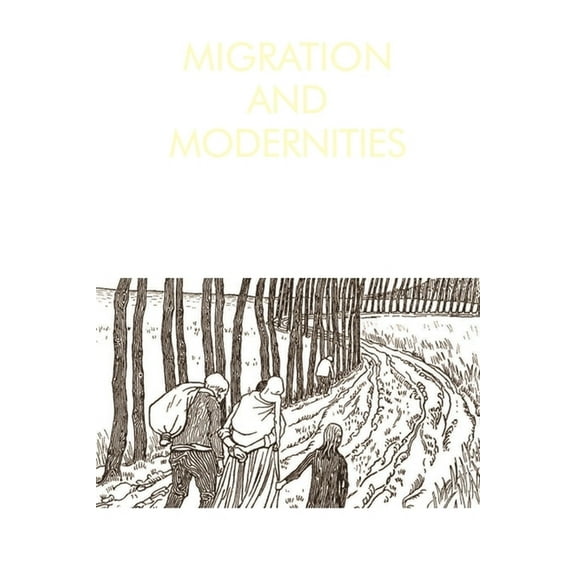 Migration and Modernities: The State of Being Stateless, 1750-1850, (Paperback)