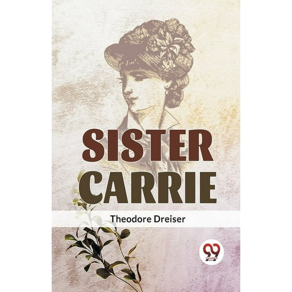 Sister Carrie, (Paperback)