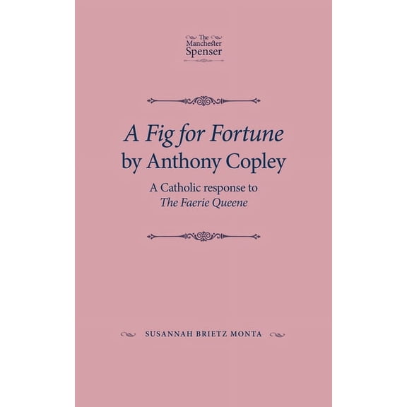 Manchester Spenser: A Fig for Fortune by Anthony Copley (Hardcover)