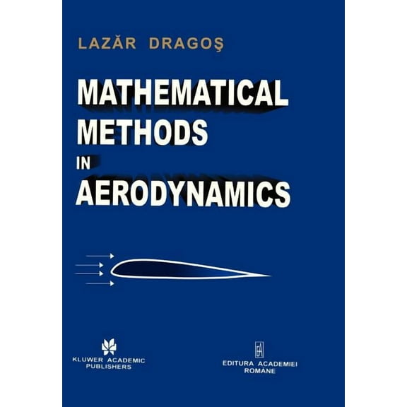 Mathematical Methods in Aerodynamics, (Paperback)