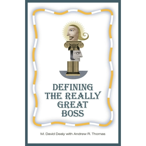 Defining the Really Great Boss, (Hardcover)