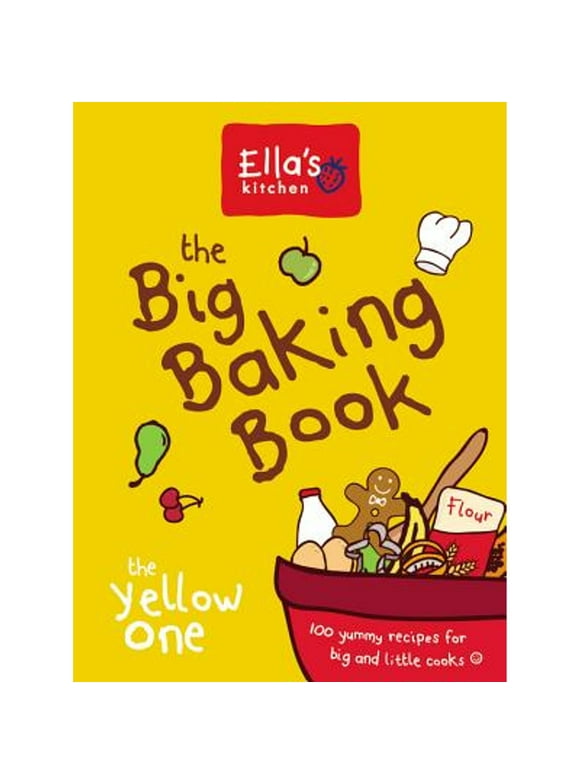 Pre-Owned Ella's Kitchen: The Big Baking Book (Hardcover 9780600628446) by Ella's Kitchen