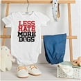 thumbnail image 3 of Less Hate More Dogs Peace Relaxed Pet Romper Boys or Girls Infant Baby Brisco Brands 12M, 3 of 6