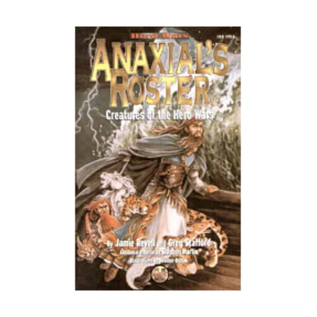 Anaxial's Roster: Creatures of the Hero Wars (Hero Wars Roleplaying Game, 1103)