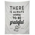 thumbnail image 1 of Society6 Allyson Johnson Something To Be Grateful For Unframed Tapestry Wall Art, 60" x 80", Typography, Modern, Motivational, Portrait Orientation Large Wall Hanging Blanket Home Decor, 1 of 3