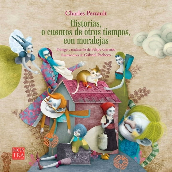 Clásicos Ilustrados Historias O Cuentos de Otros Tiempos Con Moralejas de Charles Perrault, (Paperback)